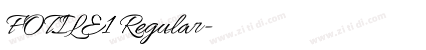 FOTILE1 Regular字体转换 FOTILE1 Regular字体转换
